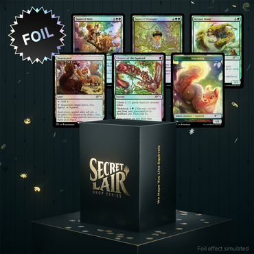 Secret Lair: Drop Series - We Hope You Like Squirrels